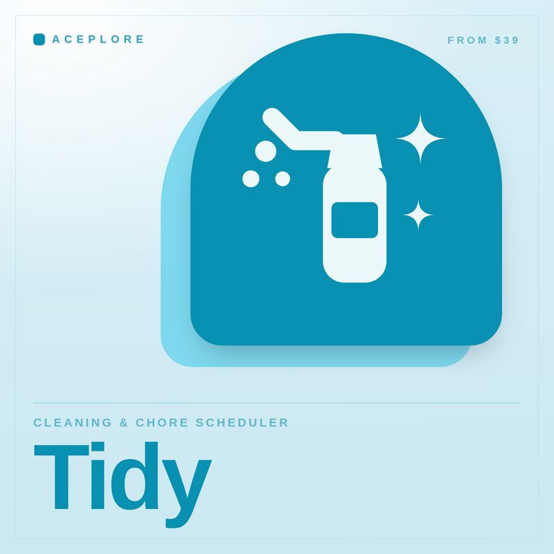 Tidy — Cleaning & Chore Scheduler