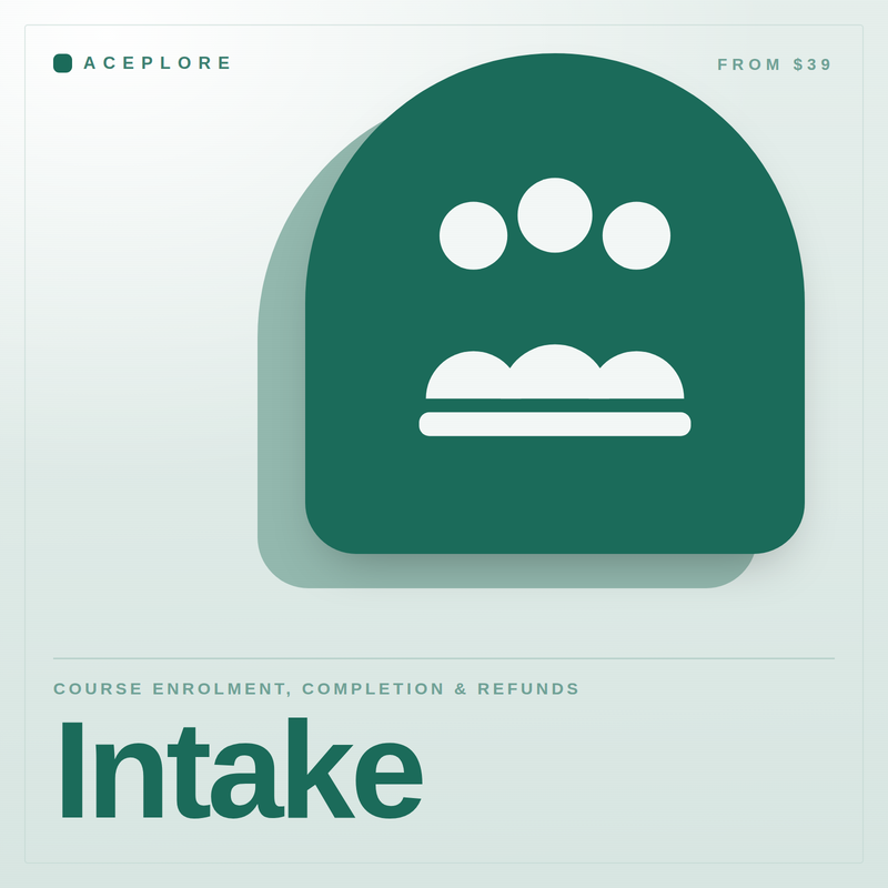 Intake — course enrolment, completion and refunds, cover